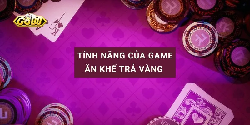 ăn khế trả vàng tại GO88