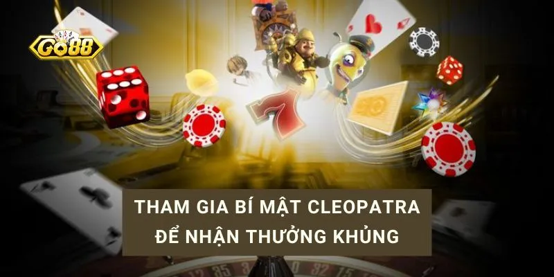 bí mật cleopatra tại go88