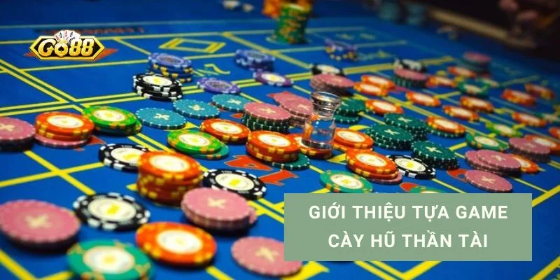 Cày Hũ Thần Tài GO88