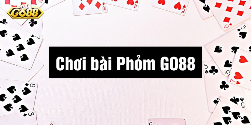 game bài Phỏm GO88