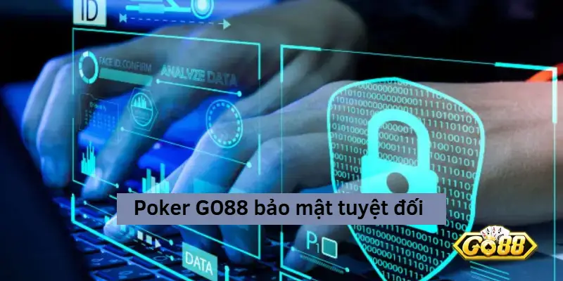 poker go88 bảo mật